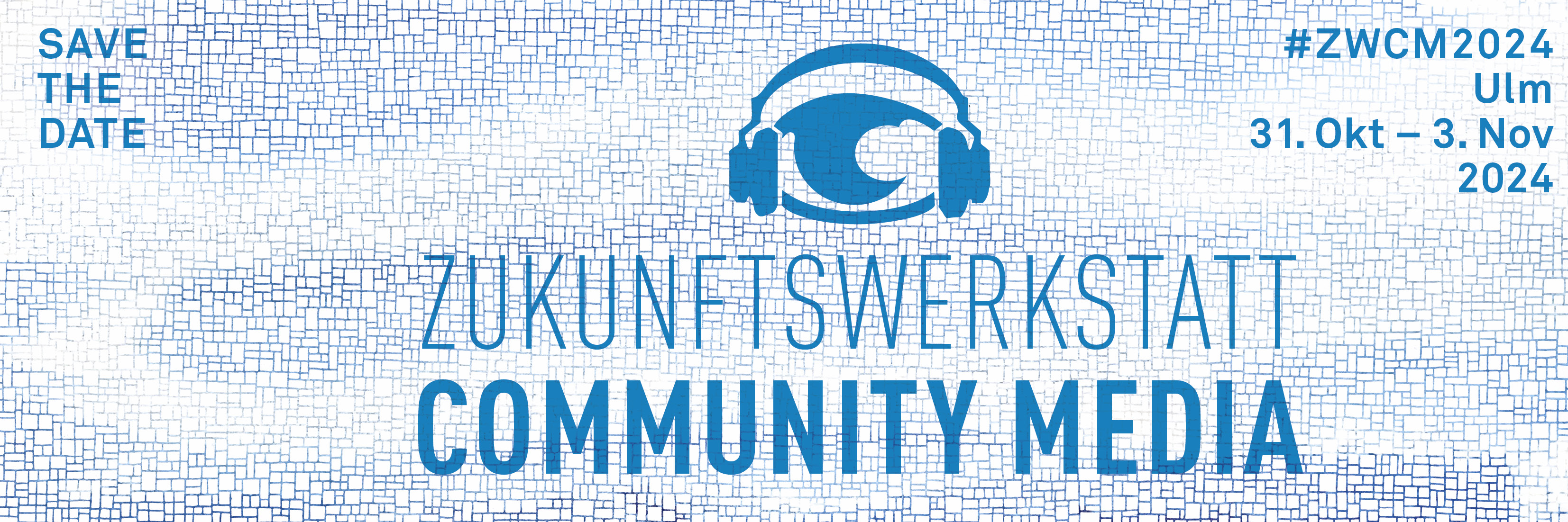 Zukunftswerkstatt Community Media - save the Date - Ulm 31. Okt - 3. Nov. 2024
